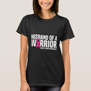Husband Of A Warrior Pink Ribbon Breast Cancer Awa T-Shirt