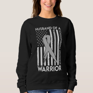 Husband Of A Warrior Schizophrenia Awareness Suppo Sweatshirt