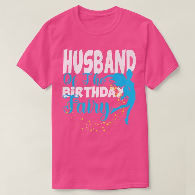 Husband of The Birthday Fairy Fantasy Birthday Squ T-Shirt (Design Front)
