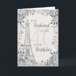 Husband Romantic 40th Birthday Eiffel Tower Card<br><div class="desc">Romantic card for husband's 40th birthday has a blue and grey floral border,  a sketch of the Eiffel Tower and a subtle 40 in the background. Designed by Simply Put by Robin; elements from The Hungry Jpeg.</div>
