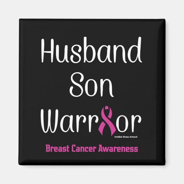 Husband/Son/Warrior...Breast Cancer Magnet (Front)