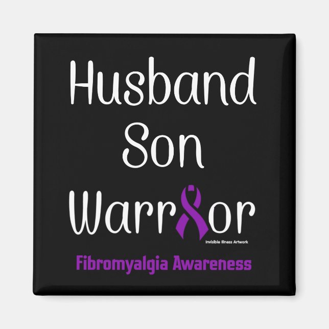 Husband Son Warrior...Fibro Magnet (Front)