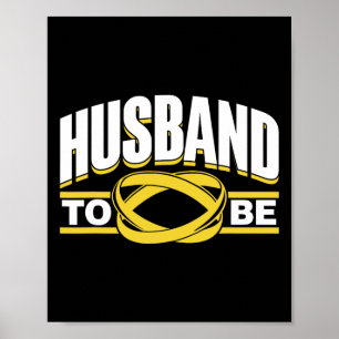 Husband To Be Bride Team Party Groom Bachelor Poster