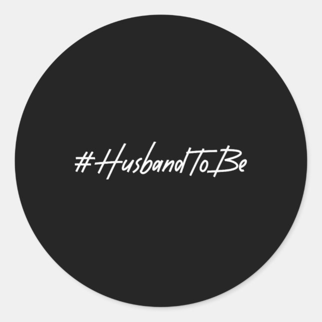 Husband To Be Fiance Engaged Groom Future Husband  Classic Round Sticker (Front)