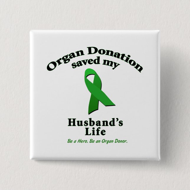 Husband Transplant 15 Cm Square Badge (Front)
