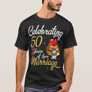 Husband & Wife Celebrating 50 Years Of Love Marria T-Shirt