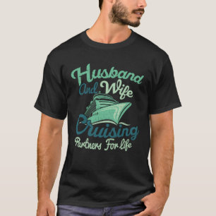 Husband & Wife Cruising Unique  For Married Couple T-Shirt