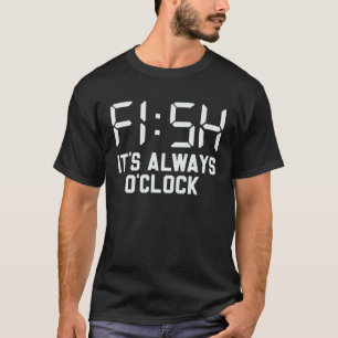 Husband Wife fishing always fish o clock T-Shirt