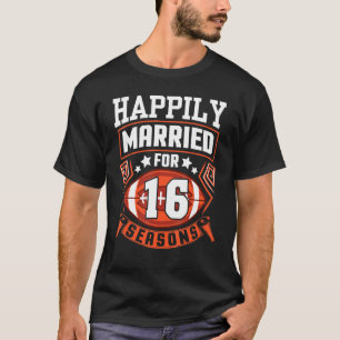 Husband Wife Happily Married For 16 Years Football T-Shirt