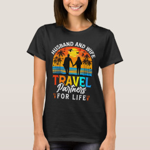 Husband Wife Travel Partners Life T-Shirt