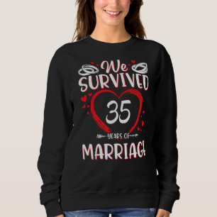Husband Wife Wedding Memory We Survived 35 Years O Sweatshirt