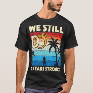 Husband Wife Wedding We Still Do 33 Years Strong M T-Shirt