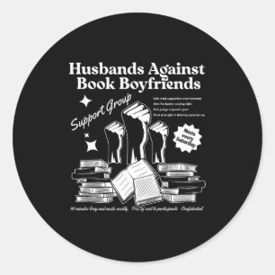Husbands Against Book Boyfriends Book Classic Round Sticker