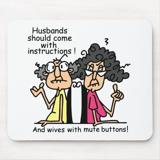 Husbands and Wives Attitude Humour Mouse Pad (Front)