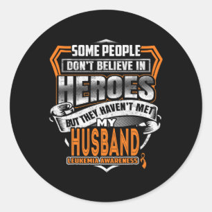 Husband's Fight Is My Fight Leukaemia Awareness  Classic Round Sticker