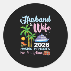 Husbynd And Wife 2026 Making Memories For A Lifeti Classic Round Sticker