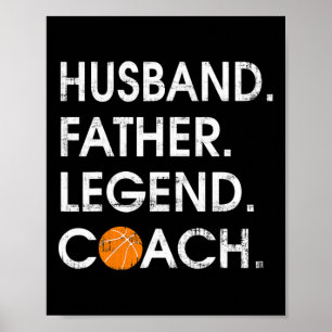 Husbynd Father Legend Coach Fun Bysketbyll Gift Poster