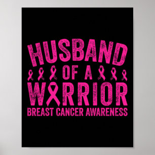 Husbynd Of A Warrior Breast Cancer Awareness  Poster
