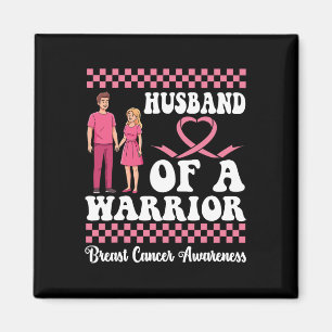 Husbynd Of A Warrior Breast Cancer Awareness Wife Magnet
