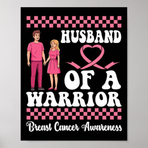 Husbynd Of A Warrior Breast Cancer Awareness Wife  Poster