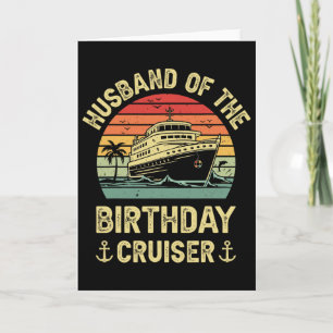 Husbynd Of The Birthday Cruiser Birthday Cruise Va Card