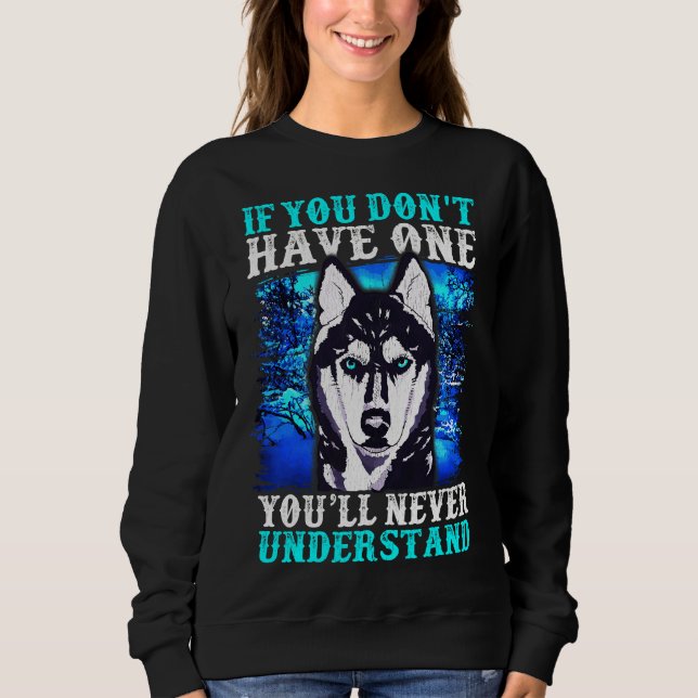 Husky Alaskan Huskies Dog Owner Sweatshirt (Front)