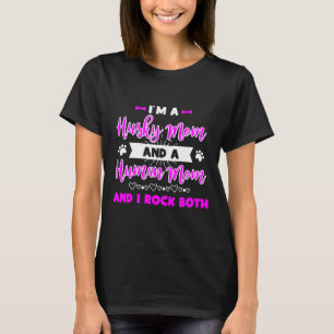 Husky And A Human Mum And I Rock Both Fun T-Shirt