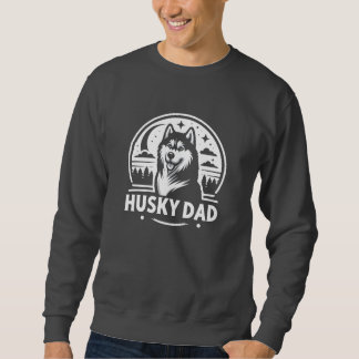 Husky Dad Gift Dog Owner Siberian Huskies Father Sweatshirt