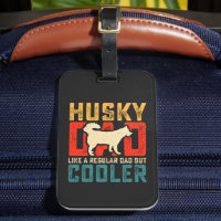 Husky Dad, Regular Dad Elevated to Coolness Funny