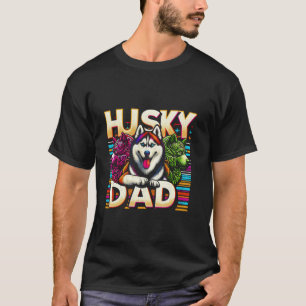 Husky Dad Siberian Husky Dog Pet For Men T-Shirt