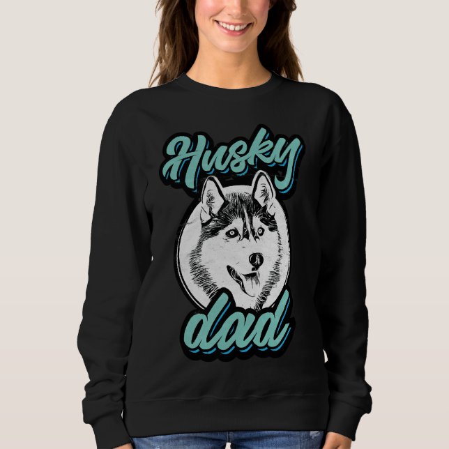 Husky Dad       Sweatshirt (Front)