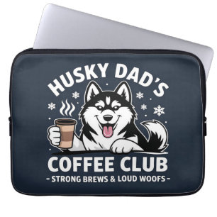 "Husky Dad's Coffee Club" - Dog Lover & Coffe Fan Laptop Sleeve
