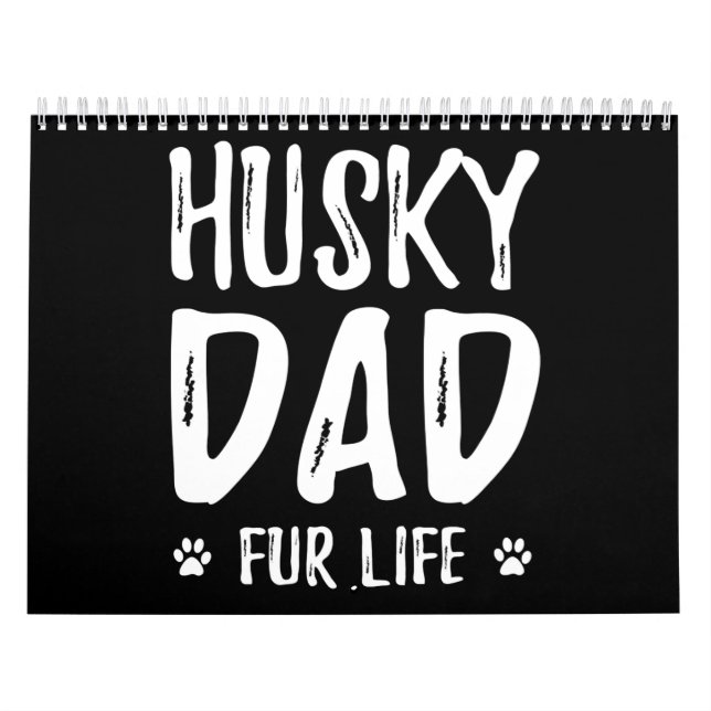 Husky dog dad for life |funny dog owner gift idea calendar (Cover)