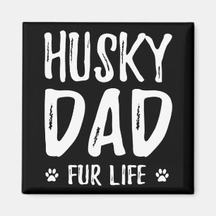 Husky dog dad for life funny dog owner gift idea magnet