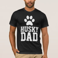 HUSKY DOG DAD T-SHIRTS