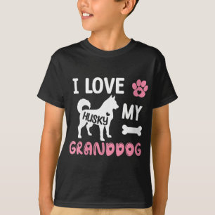 Husky Dog Grandma Gifts I Love My Granddog Husky D T-Shirt