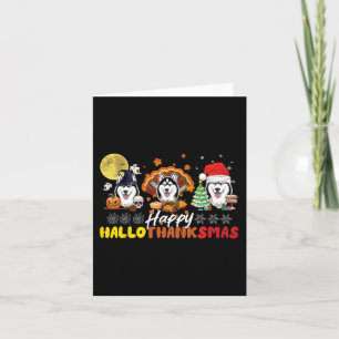 Husky Dog lover Happy HalloThanksmas Happy Hallowe Card