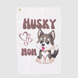 Husky Dog Mom Kawaii Puppy Cute Funny design  Golf Towel