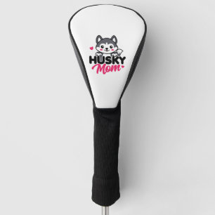 Husky Dog Mum Cute Kawaii Design Golf Head Cover