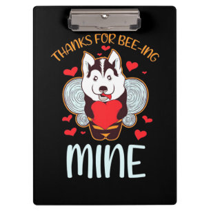 Husky Dog Thanks For Being Mine Clipboard
