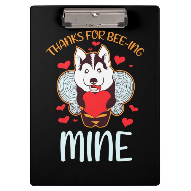 Husky Dog Thanks For Being Mine Clipboard (Front)