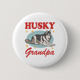 Husky Grandpa Dog Owner Siberian Husky 6 Cm Round Badge