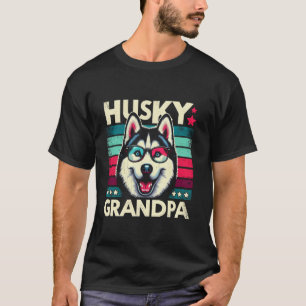 Husky Grandpa Siberian Husky Dog Pet For Men T-Shirt