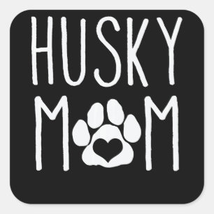 Husky  Husky Mum Dog Lover Gift  Mors Day Pullover Square Sticker