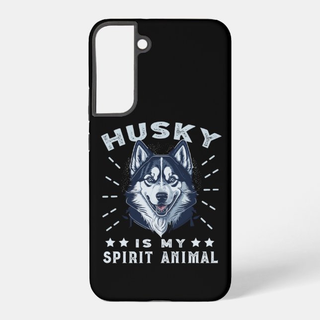 Husky Is My Spirit Animal Majestic Husky Dog Samsung Galaxy S22+ Case (Back)