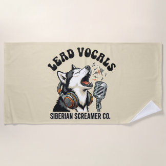 Husky Lead Vocal Funny Dog Design Beach Towel