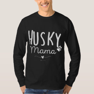 Husky Mama, Husky Mum Gifts Dog Lover Siberian Hus T-Shirt