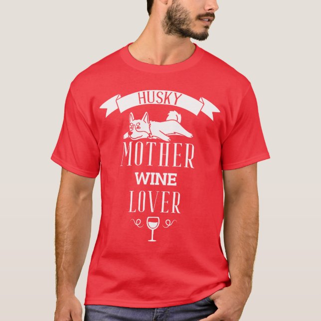 Husky Mother Wine Lover retro T-Shirt (Front)