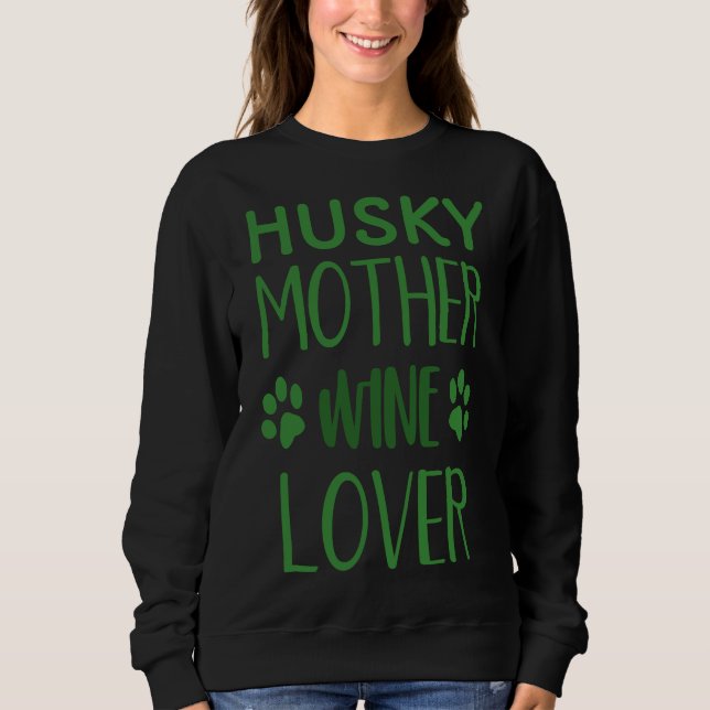 Husky Mother Wine       Sweatshirt (Front)