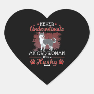 Husky Never Underestimate An Old Woman Husky Dog Heart Sticker